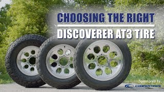 Choosing The Right Cooper Discoverer AT3 Tire  Sponsored Content [upl. by Latea]