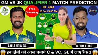 GM vs JK Dream11 Prediction Today Match  Galle Marvels vs Jaffna Kings LPL 2024  Fantasy Cricball [upl. by Assilanna188]