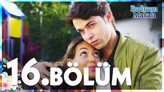 Bodrum Masalı 16 Bölüm  FULL BÖLÜM [upl. by Arised]