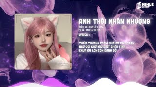 Anh Thôi Nhân Nhượng Mihle Remix  Kiều Chi Cover  An Clock  Nhạc Trẻ Remix 2024 [upl. by Norvun56]