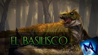 Basilisco El rey de las serpientes y la Cocatriz  Animales mitológicos [upl. by Eanal]