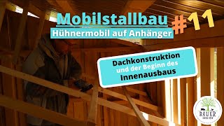 Mobilstallbau Teil 11  Dachkonstruktion amp Sitzstangen [upl. by Anoniw97]