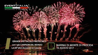 Fuochi dartificio 2017  Monte di Procida  Fireworks Display [upl. by Rudd59]