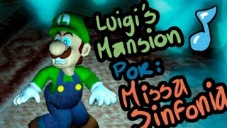 La Mansión de Luigi  MissaSinfonia Cancion Original [upl. by Yrellav789]