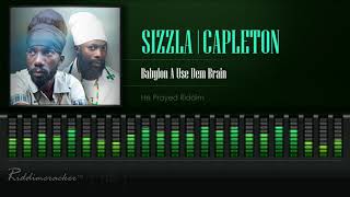 Sizzla amp Capleton  Babylon A Use Dem Brain He Prayed Riddim HD [upl. by Schnapp]