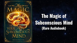 The Magic of Subconscious Mind  Wealth is Ideas in Your Mind Audiobook [upl. by Atinahc]