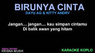 BIRUNYA CINTA KARAOKE DANGDUT KOPLO HD [upl. by Ahsiemac619]