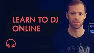 Learn to DJ Online  Beginners Course Trailer [upl. by Nhojleahcim783]