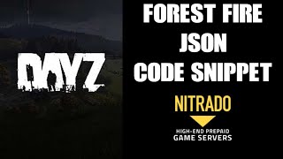 DayZ Forest Fire Server json Code Mod Snippet Download amp Tutorial Xbox PlayStation PC [upl. by Cathlene]