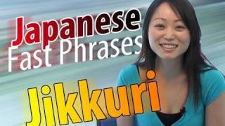 Learn Japanese Fast Phrases  Bikkuri Adverbs quotJikkuriquot [upl. by Naejamron]