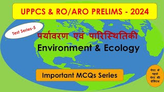 Environment amp Ecology for UPPCS amp ROARO 2024  Environment amp Ecology  MCQs  5 [upl. by Diamante]