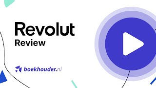 Review Zakelijke Rekening van Revolut  Boekhoudernl [upl. by Maurreen566]