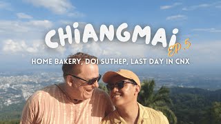 Chiangmai EP5  Our last day in CNX home bakery Don Suthep [upl. by Prudence34]