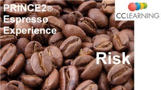 Risk  PRINCE2 minutes Espresso Experience from CC Learning [upl. by Lemart]