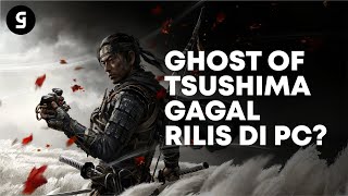 Ghost Of Tsushima Gagal Rilis Di PC  Ghost Of Tsushima Penjelasan [upl. by Dotson119]