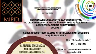 As Relações ÉtnicoRaciais AfroBrasileiras Subsídios à Ação Educativa [upl. by Alicirp]