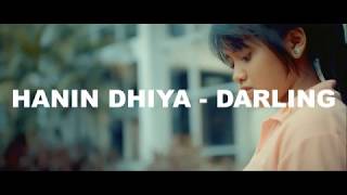 Hanin Dhiya  Darling Lyric Karaoke [upl. by Rednasyl201]