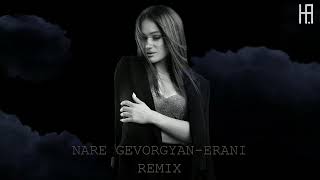 NARE GEVORGYANERANI Hakobyan remix [upl. by Aramaj]