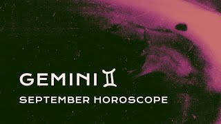 ⚔️ Gemini September Horoscope [upl. by Edya]