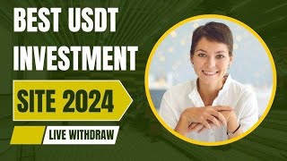 New Usdt Investment Site  New usdt Site 2024  New Usdt Earnings Site  New usdt Earning Website [upl. by Nodnek412]