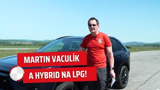 Martin Vaculík a hybrid na LPG Může to fungovat [upl. by Fradin]