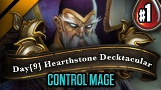 Day9 HearthStone Decktacular 21  Control Mage P1 [upl. by Nosirrag]