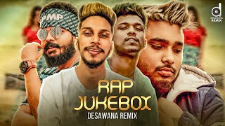 Best Sinhala Rap Songs Remix  Rap Songs Jukebox  Sinhala New Rap  Desawana Remix Rap Jukebox [upl. by Leuname]