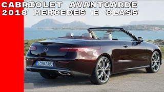 2018 Mercedes E Class Cabriolet Avantgarde [upl. by Eilagam663]