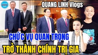 QUANG LINH Vlogs Được Bầu Vào CHỨC VỤ Quan Trọng Tại MTTQVN Vinh Dự Được Chính Phủ Đưa Tin [upl. by Ileray]