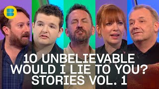 10 Unbelievable Would I Lie to You Stories  Volume 1  Would I Lie to You  Banijay Comedy [upl. by Derna]