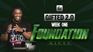 Gifted 20  Week One  Foundation [upl. by Ona]