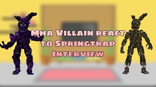 Mha villain react to springtrap interview [upl. by Rodoeht516]