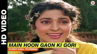 Main Hoon Gaon Ki Gori  Bol Radha Bol  Kumar Sanu Poornima  Juhi Chawla amp Rishi Kapoor [upl. by Sheelah]