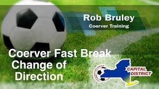 Rob Bruley Coerver Fast Break Change of Direction [upl. by Yenar]