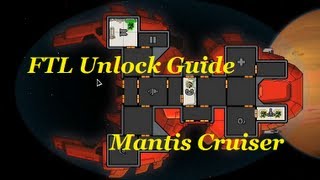 FTL Unlock Guide How to Unlock the Mantis Cruiser [upl. by Lorilee]