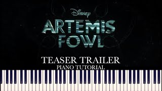 Artemis Fowl  Teaser Trailer Piano Tutorial  Sheets [upl. by Schonfeld]