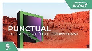 Punctual  Do It All Again feat Jordan Shaw Monstercat Lyric Video [upl. by Dillon]