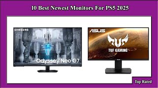 ✅ 10 Best Newest Monitors For PS5 2025 [upl. by Felita]