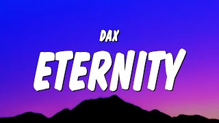 Dax  Eternity Lyrics [upl. by Arin]