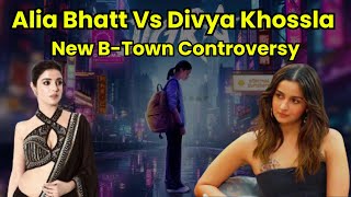 Alia Bhatt Vs Divya Khossla Who will Ranbir Kapoor side with [upl. by Ahtiekahs712]