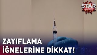 Zayıflama İğnelerine Dikkat [upl. by Yldarb]