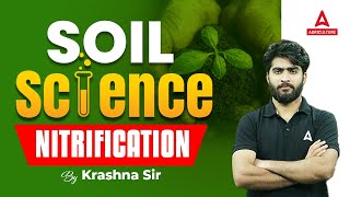 Nitrification  Soil Science Agriculture  Short Concepts By Krashna Sir [upl. by Arat598]