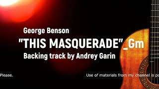 This Masquerade George Benson  backing track by Andrey Garin [upl. by Jud]