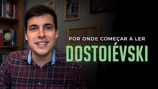 Por onde começar a ler Dostoiévski [upl. by Damali972]