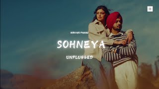 Sohneya Unplugged Version  Nirvair Pannu  Unplugged Songs [upl. by Hunger]