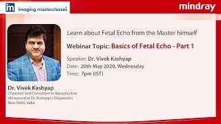 Learn about Fetal Echo from the Master  Basics of Fetal Echo Part 1  Dr Vivek Kashyap  Webinar [upl. by Stodder]