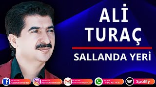 ALİ TURAÇ  SALLANDA YERİ [upl. by Bannon208]