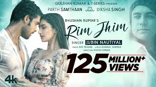 Rim Jhim Song  Jubin Nautiyal  Ami Mishra  Parth S Diksha S  Kunaal V  Ashish P❘ Bhushan Kumar [upl. by Hairas]