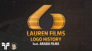 Lauren Films Logo History featuring Araba Films [upl. by Wildee764]