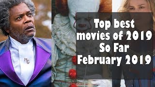 Top best movies of 2019 So Far  February 2019 [upl. by Rozalie467]